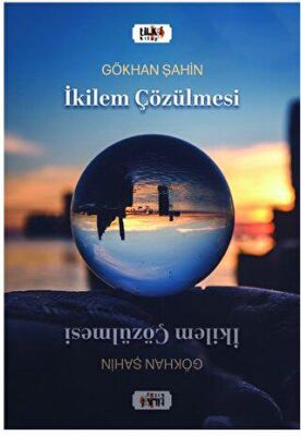 Dilemma: İkilem Çözülmesi - 2