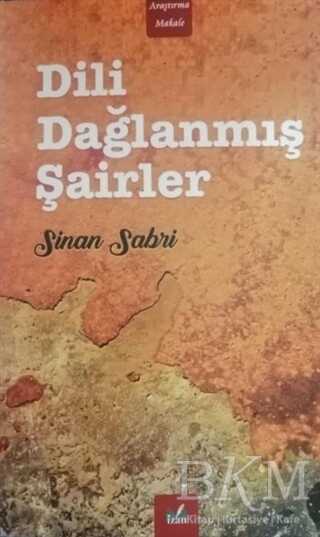 Dili Dağlanmış Şairler - İzan Yayıncılık