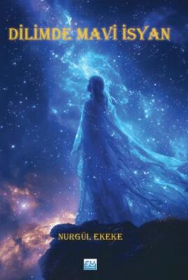 Dilimde Mavi İsyan - 1