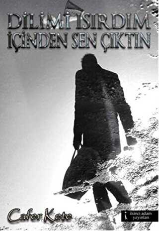 Dilimi Isırdım İçinden Sen Çıktın - 1