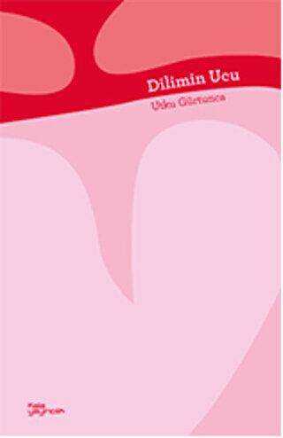 Dilimin Ucu - Kala Yayıncılık