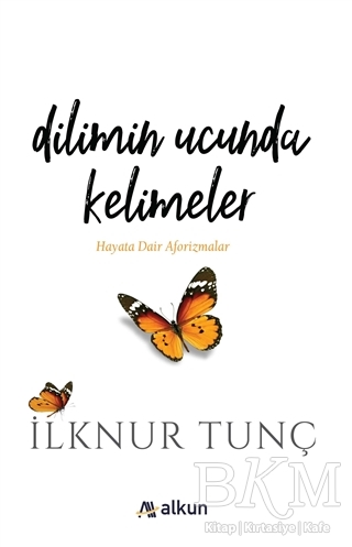 Dilimin Ucunda Kelimeler - Alkun Kitap