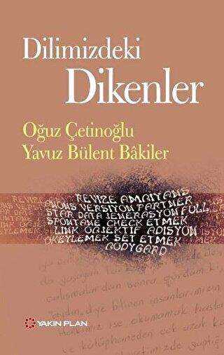 Dilimizdeki Dikenler - Yakın Plan Yayınları