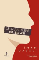 Dilin Afetleri Dil Belası - Tahlil Yayınları
