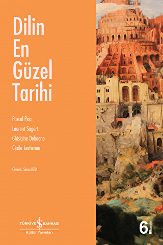 DİLİN EN GÜZEL TARİHİ - İş Bankası Kültür Yayınları