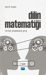 Dilin Matematiği - Formal Anlambilime Giriş - Nobel Akademik Yayıncılık