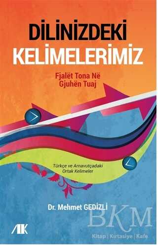 Dilinizdeki Kelimelerimiz - Akademik Kitaplar