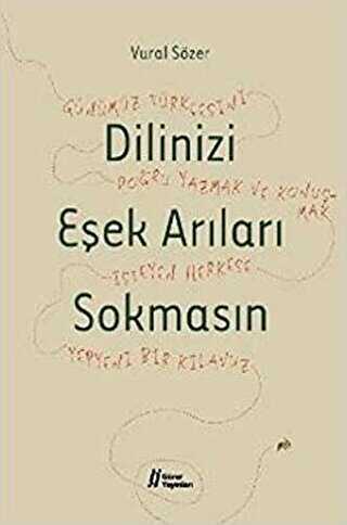 Dilinizi Eşek Arıları Sokmasın - Gürer Yayınları