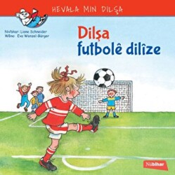 Dilşa Futbole Dilize - Nubihar Yayınları