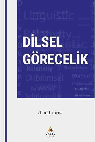Dilsel Görecelik - Asos Yayınları