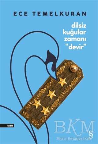 Dilsiz Kuğular Zamanı Devir - Everest Yayınları