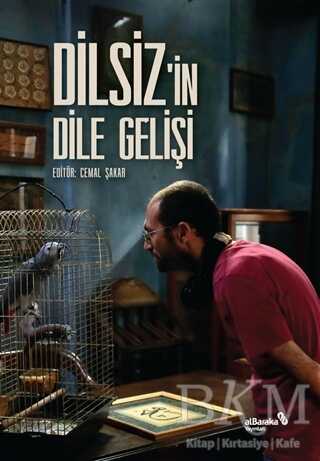 Dilsiz`in Dile Gelişi - 2