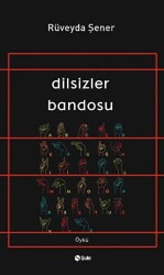 Dilsizler Bandosu - Şule Yayınları