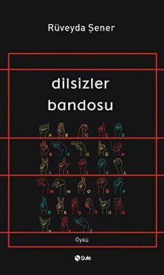 Dilsizler Bandosu - 1