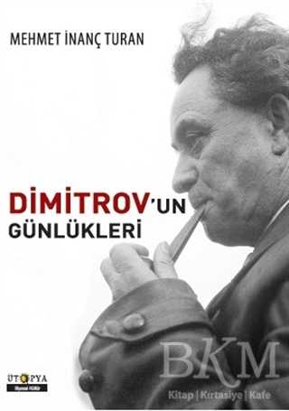 Dimitrov`un Günlükleri - Ütopya Yayınevi