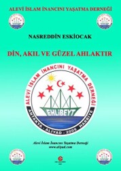 Din, Akıl Ve Güzel Ahlaktır - Can Yayınları (Ali Adil Atalay)