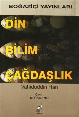 Din Bilim Çağdaşlık - Boğaziçi Yayınları