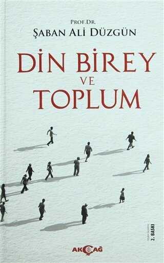 Din, Birey ve Toplum - Akçağ Yayınları