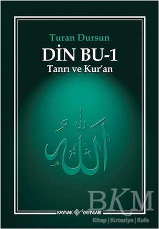 Din Bu 1 - Tanrı ve Kur`an - Kaynak Yayınları