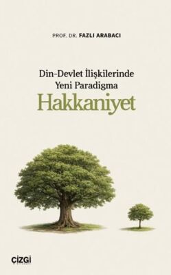 Din-Devlet İlişkilerinde Yeni Paradigma Hakkaniyet - 1