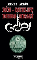 Din Devlet ve Demokrasi - Adil Dünya Yayınevi