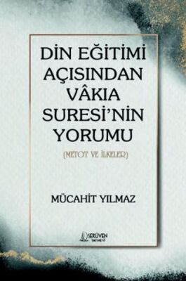 Din Eğitimi Açısından Vakıa Suresi’nin Yorumu - 1