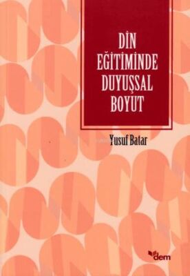 Din Eğitiminde Duyuşsal Boyut - 1