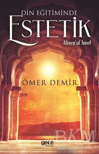 Din Eğitiminde Estetik - Gece Kitaplığı