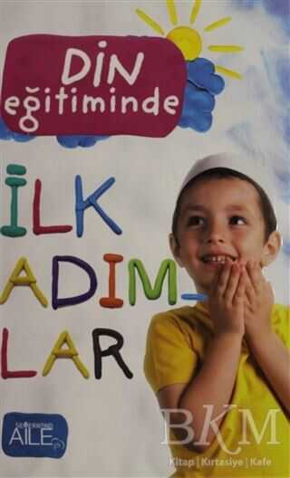 Din Eğitiminde İlk Adımlar - Semerkand Aile Yayınları