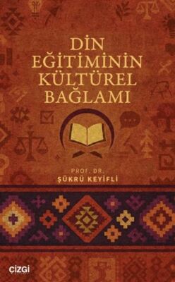 Din Eğitiminin Kültürel Bağlamı - 1