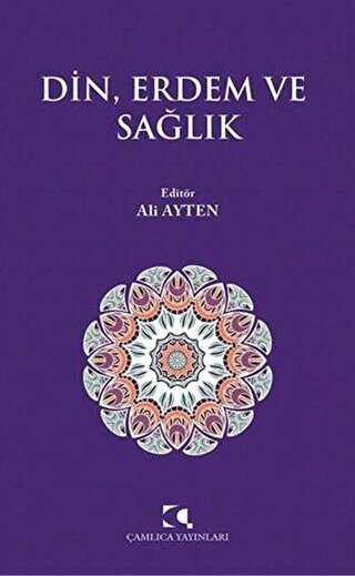 Din, Erdem ve Sağlık - Çamlıca Yayınları