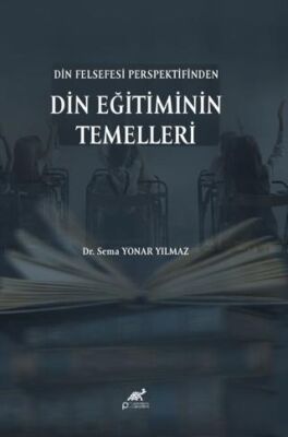 Din Felsefesi Perspektifinden Din Eğitiminin Temelleri - 1