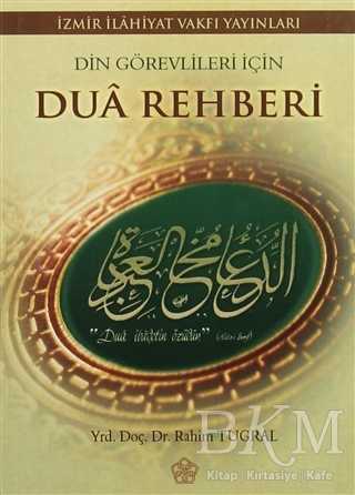 Din Görevliler İçin Dua Rehberi - İzmir İlahiyat Fakültesi Vakfı Yayınları