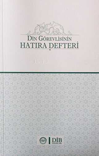 Din Görevlisinin Hatıra Defteri - Diyanet İşleri Başkanlığı