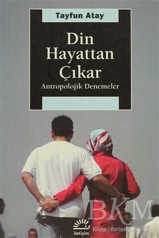 Din Hayattan Çıkar - İletişim Yayınevi