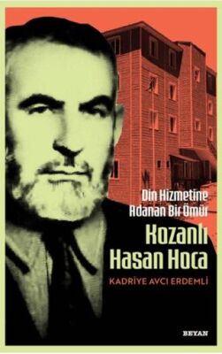 Din Hizmetine Adanan Bir Ömür- Kozanlı Hasan Hoca - 1