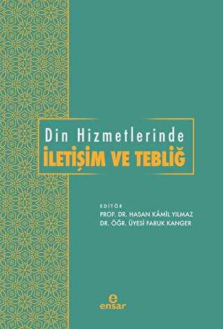 Din Hizmetlerinde İletişim ve Tebliğ - Ensar Neşriyat
