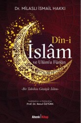 Din-i İslam ve Ulum’u Fünun - Ahenk Kitap