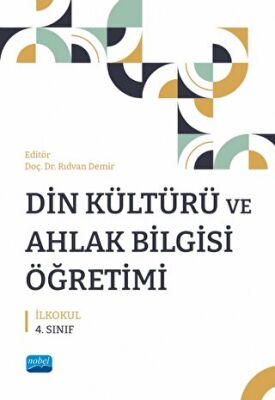 Nobel Akademik Yayıncılık Din Kültürü Ve Ahlak Bilgisi Öğretimi - İlkokul 4. Sınıf - 1