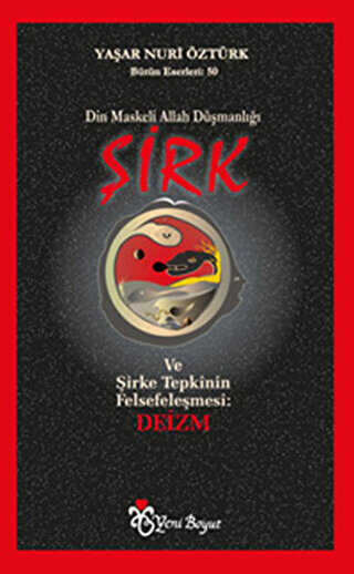 Din Maskeli Allah Düşmanlığı Şirk - Yeni Boyut Yayınları