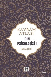 Din Psikolojisi 1 - Kavram Atlası - Gazi Kitabevi