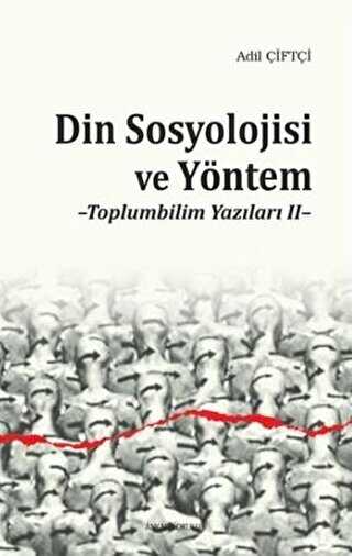 Din Sosyolojisi ve Yöntem - Ankara Okulu Yayınları