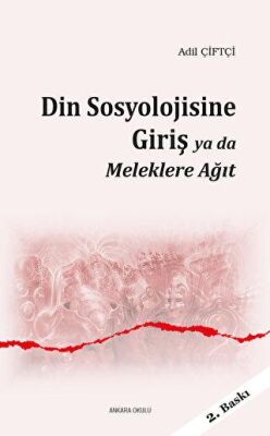 Din Sosyolojisine Giriş Ya Da Meleklere Ağıt - 1