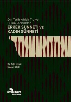 Din Tarih Ahlak Tıp ve Hukuk Açısından Erkek Sünneti ve Kadın Sünneti - 1