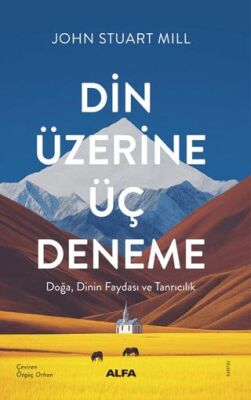 Din Üzerine Üç Deneme- Doğa, Dinin Faydası ve Tanrıcılık - 1