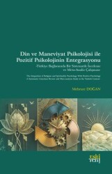 Din ve Maneviyat Psikolojisi ile Pozitif Psikolojinin Entegrasyonu - Eski Yeni Yayınları