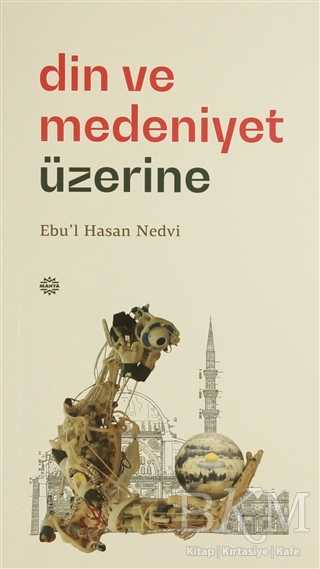 Din ve Medeniyet Üzerine - Mahya Yayınları