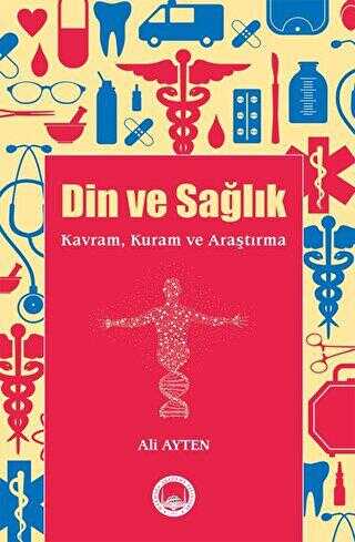 Din ve Sağlık - Marmara Akademi Yayınları
