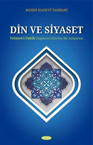 Din ve Siyaset - Kevser Yayınları