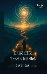 Dindarlık Tercih Midir? - Ange Yayınları